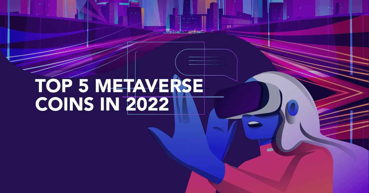 From Theta Network To Vulcan Forged: Here's a Look At The Top 5 Metaverse Coins For 2022