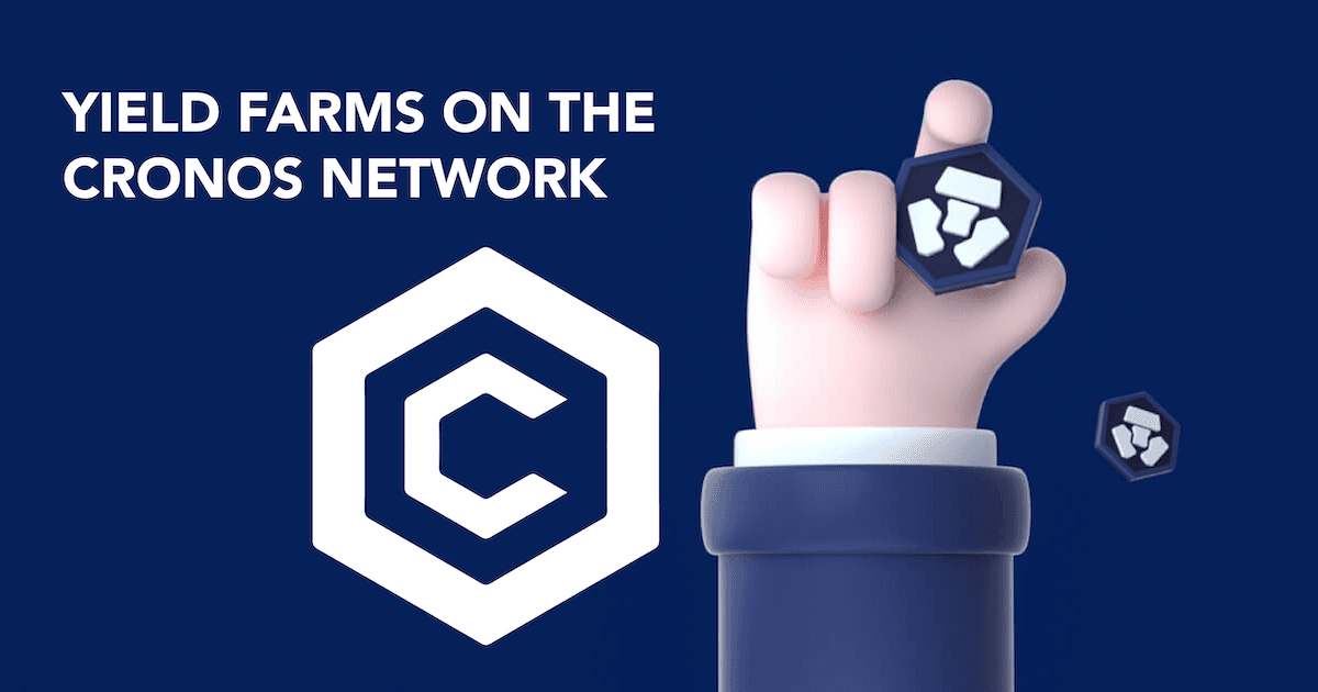 Here's The Full List Of Yield Farms On The Cronos (Crypto.com) Network