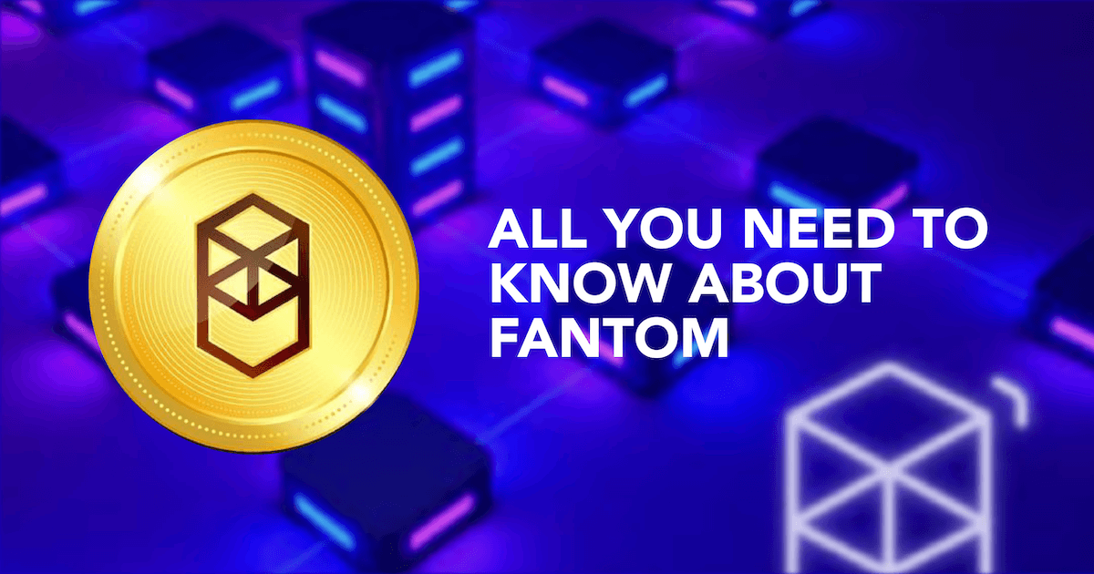 What Is Fantom? Here's All You Need To Know About $FTM Before Investing In It