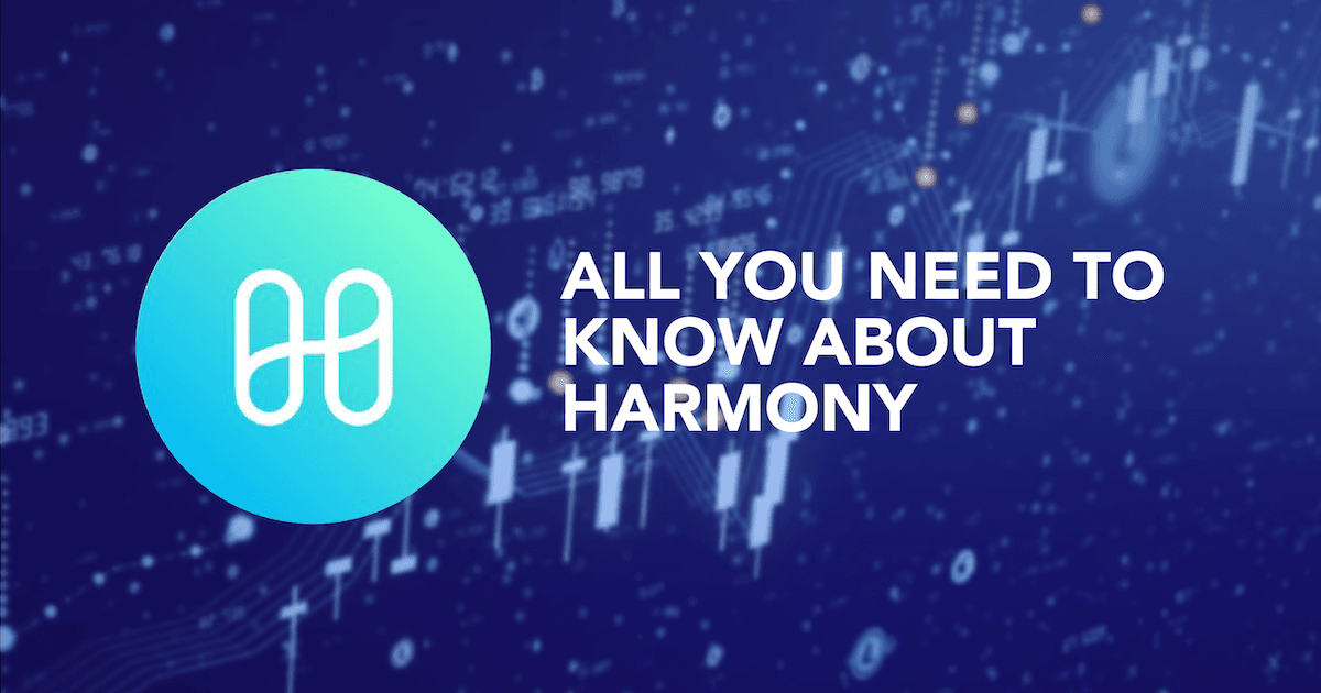 What Is Harmony? All You Need To Know About Harmony Before Investing In $ONE