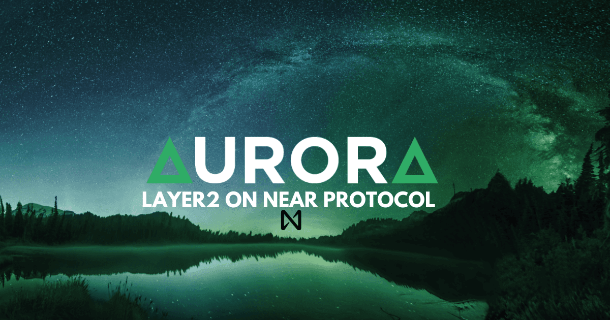 What Is Aurora Network? All You Need To Know About This NEAR Protocol Layer 2 Solution