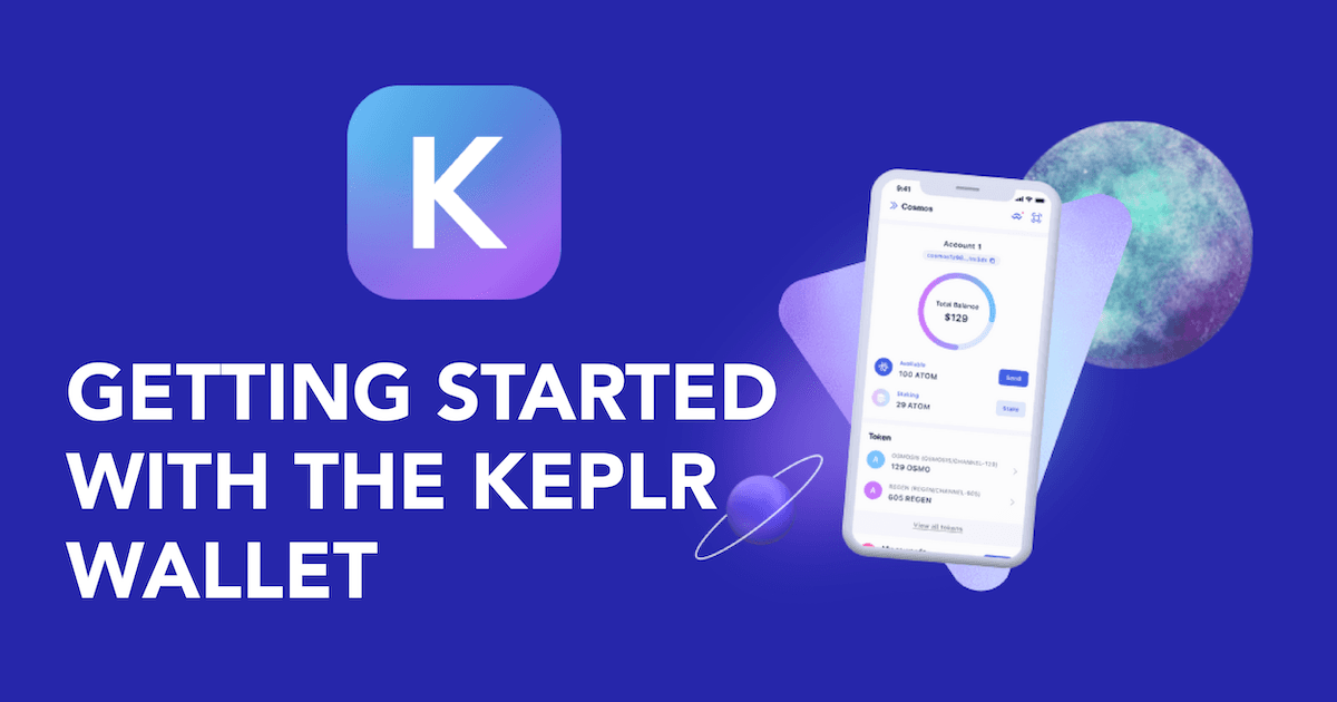 Getting Started With The Keplr Wallet: The Leading Wallet For the Cosmos Ecosystem
