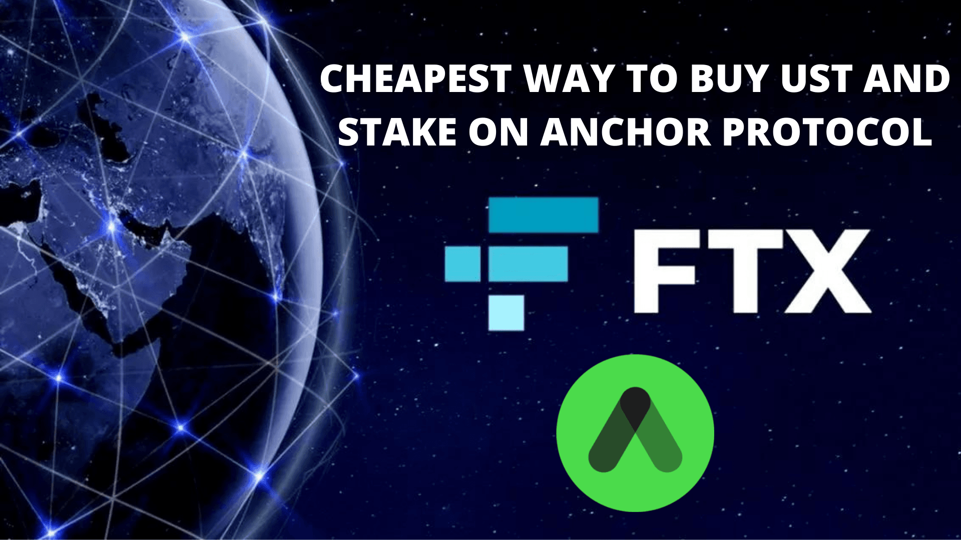 Here's The Best Way To Buy UST Using Fiat And Stake It On Anchor Protocol