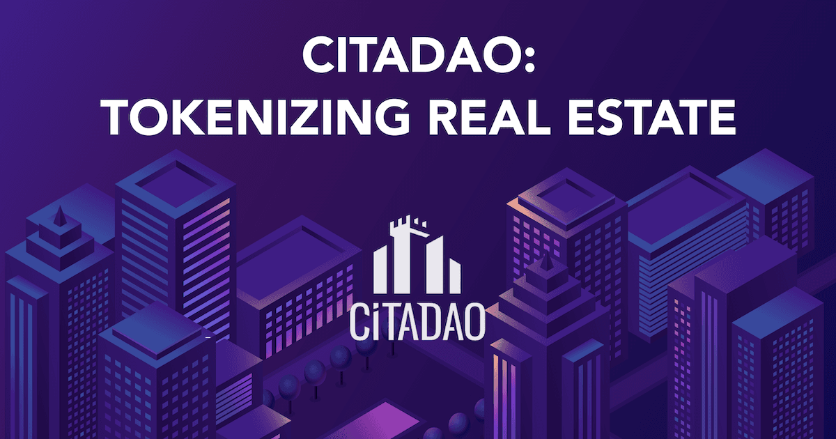 Tokenizing Real Estate: Everything You Need to Know About DeFi Real Estate Platform CitaDAO