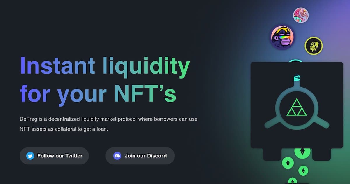 An Intro To DeFrag Finance -- How It Gives You Instant Liquidity For Your NFTs