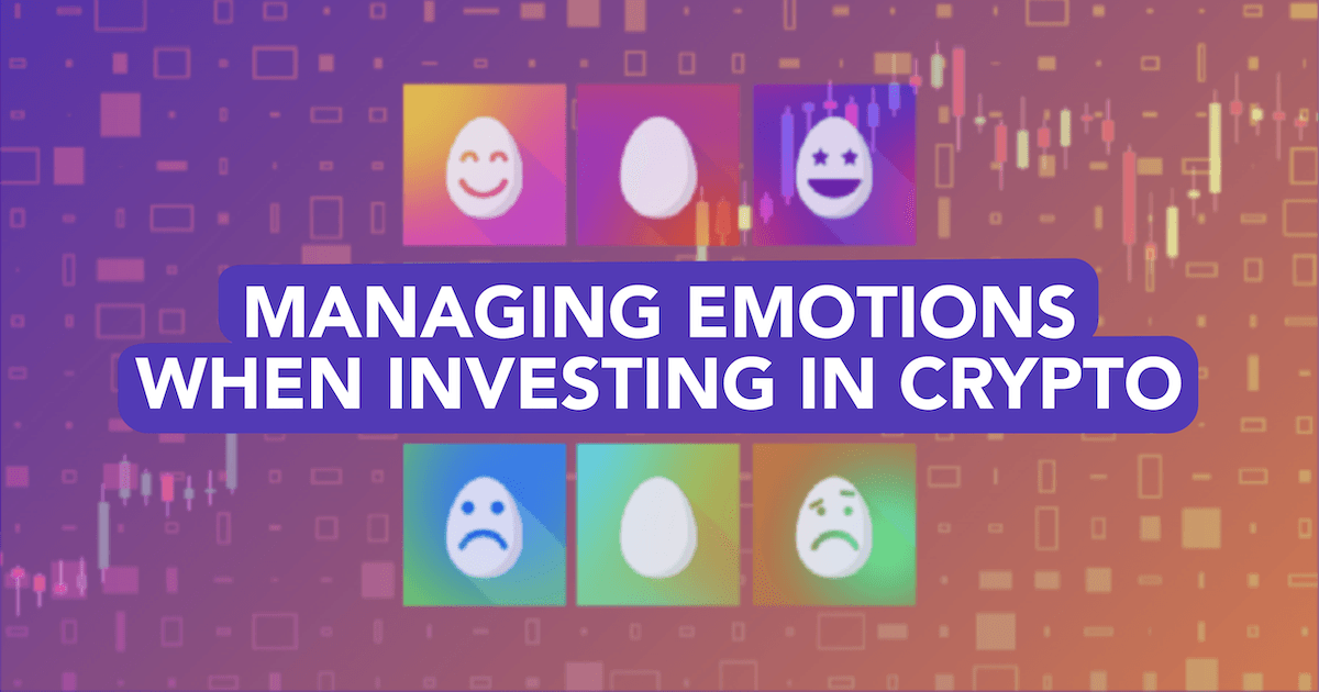 Here Are 4 Ways To Deal With Your Emotions When Investing In Crypto