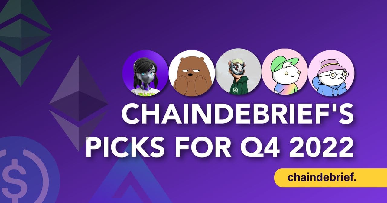 ChainDebrief Team's Top Picks For Q3 2022