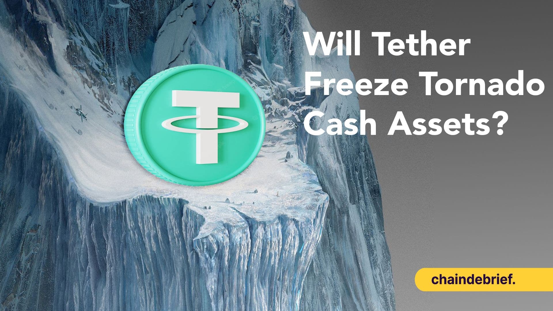 Tether Will Not Freeze Your Tornado Cash Addresses - For Now