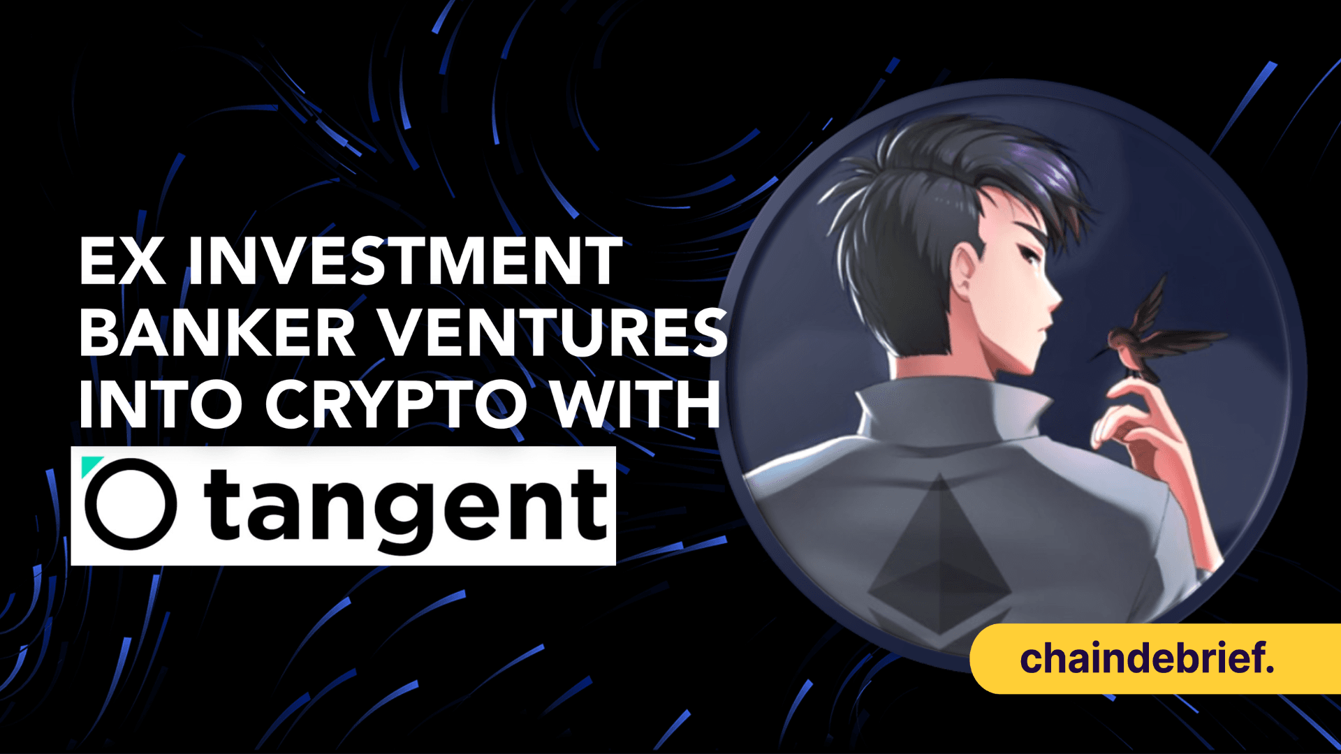 Wangarian Of Tangent On Web3 Narratives And How To Onboard The Next Billion