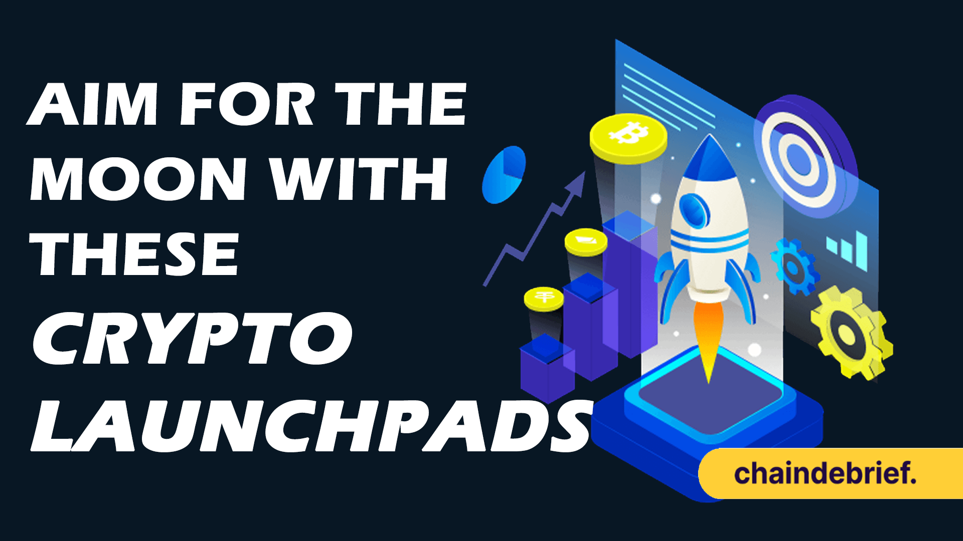 Be Early To The Next 100x With These 5 Crypto Launchpads