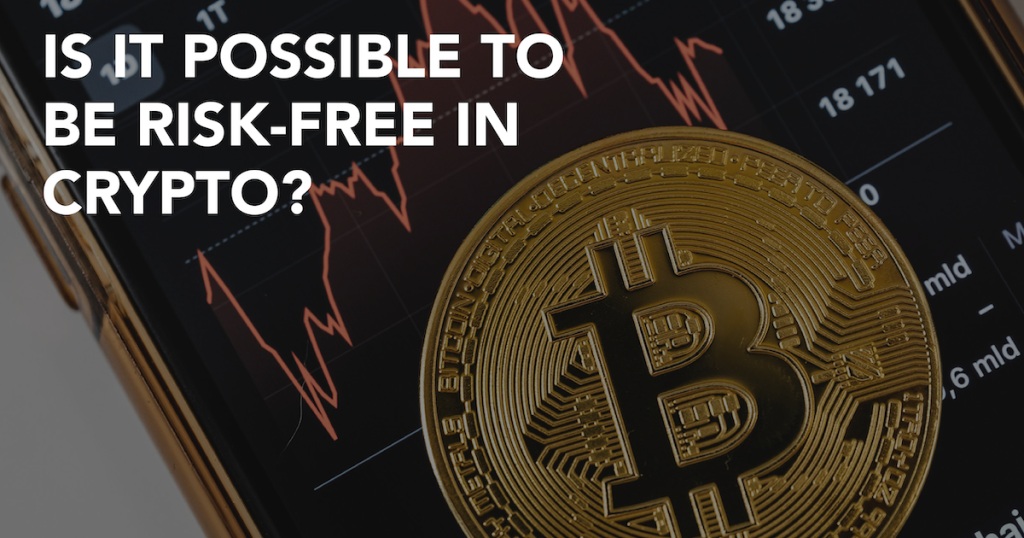 Risk-Free Crypto